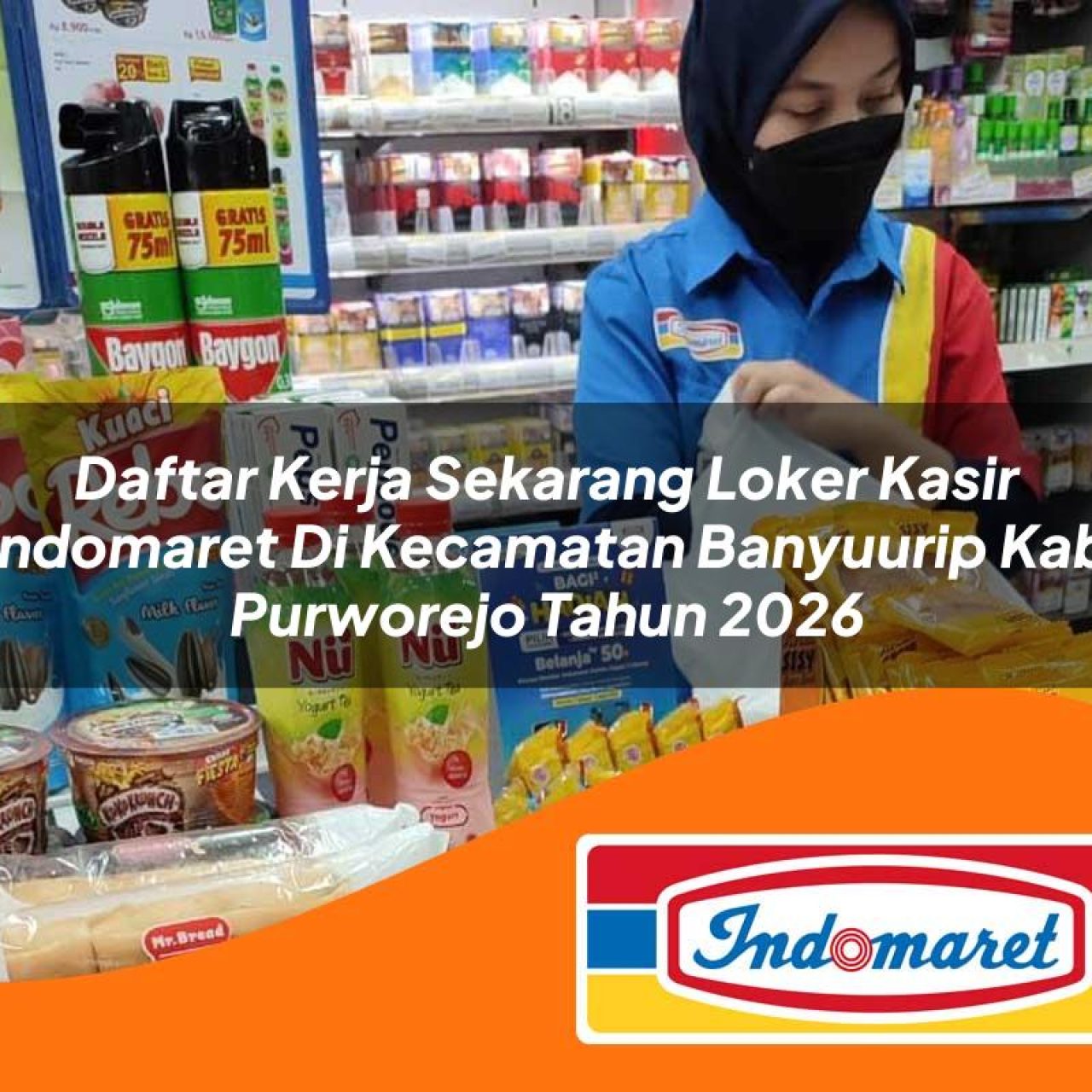 daftar-kerja-sekarang-loker-kasir-indomaret-di-kecamatan-banyuurip-kab-purworejo-tahun-2026-1763425177.jpg daftar kerja sekarang loker kasir indomaret di kecamatan banyuurip kab purworejo tahun 2026 1763425177