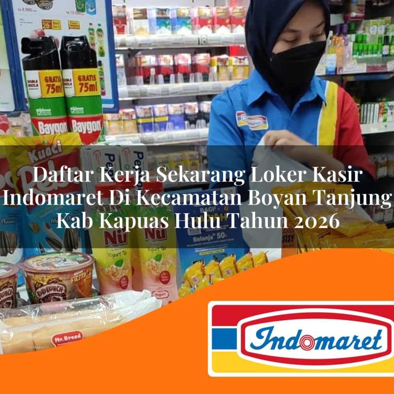 daftar-kerja-sekarang-loker-kasir-indomaret-di-kecamatan-boyan-tanjung-kab-kapuas-hulu-tahun-2026-1763393071.jpg daftar kerja sekarang loker kasir indomaret di kecamatan boyan tanjung kab kapuas hulu tahun 2026 1763393071