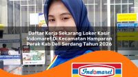 daftar kerja sekarang loker kasir indomaret di kecamatan hamparan perak kab deli serdang tahun 2026 1763370511