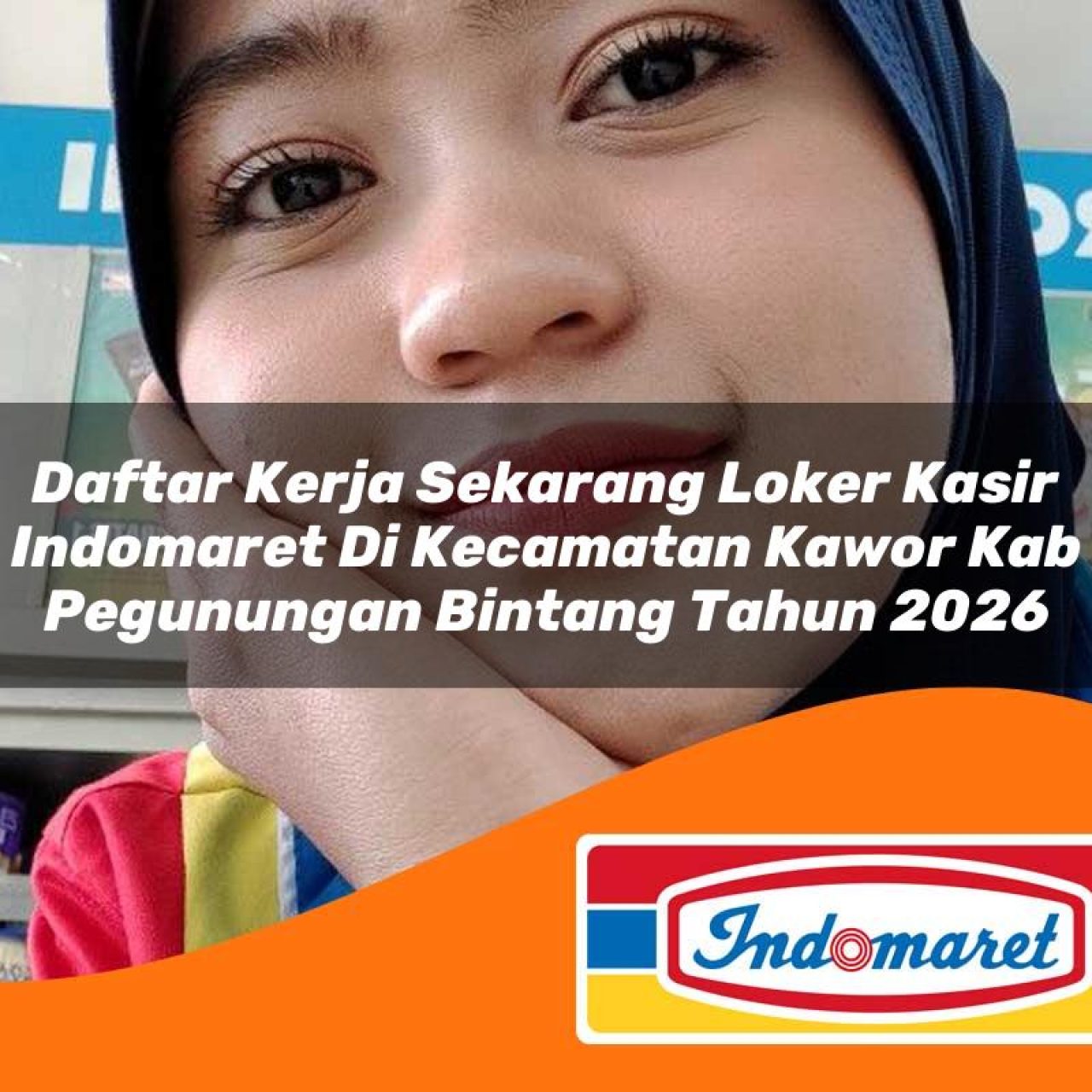 daftar kerja sekarang loker kasir indomaret di kecamatan kawor kab pegunungan bintang tahun 2026 1763173188