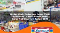 daftar kerja sekarang loker kasir indomaret di kecamatan meral barat kab karimun tahun 2026 1763149350