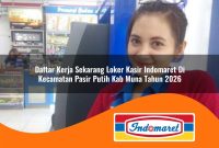 daftar-kerja-sekarang-loker-kasir-indomaret-di-kecamatan-pasir-putih-kab-muna-tahun-2026-1762998377.jpg daftar kerja sekarang loker kasir indomaret di kecamatan pasir putih kab muna tahun 2026 1762998377