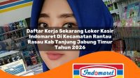 daftar kerja sekarang loker kasir indomaret di kecamatan rantau rasau kab tanjung jabung timur tahun 2026 1763226149