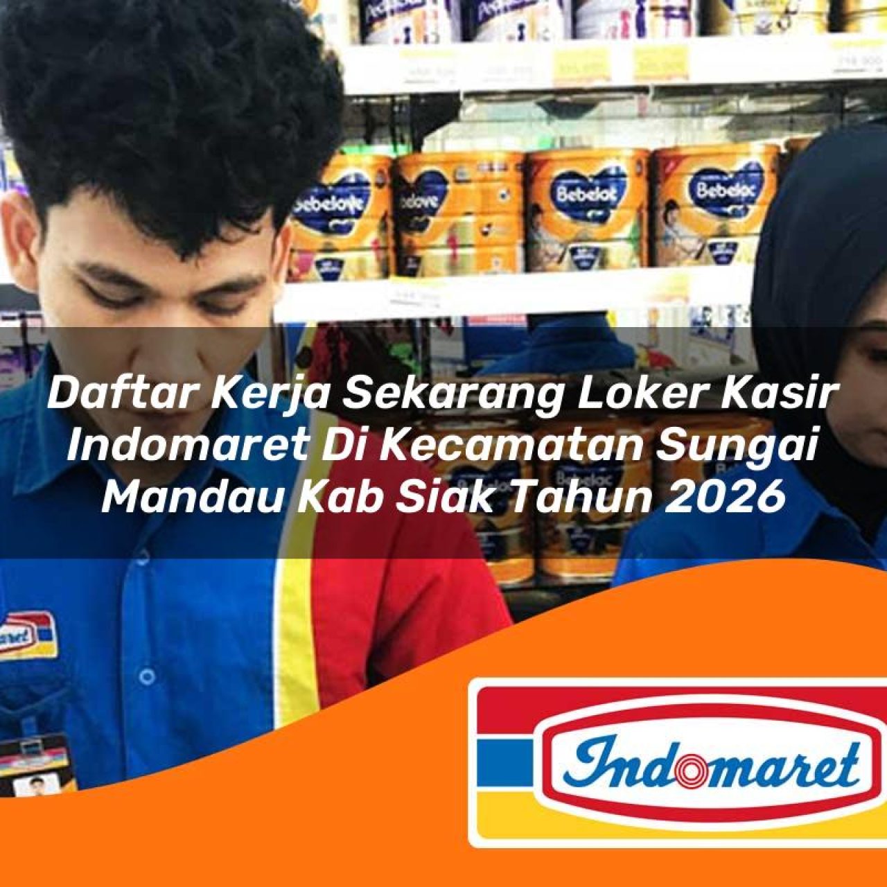 daftar kerja sekarang loker kasir indomaret di kecamatan sungai mandau kab siak tahun 2026 1763166200