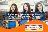 daftar-kerja-sekarang-loker-kasir-indomaret-di-kecamatan-tumpaan-kab-minahasa-selatan-tahun-2026-1763015902.jpg daftar kerja sekarang loker kasir indomaret di kecamatan tumpaan kab minahasa selatan tahun 2026 1763015902