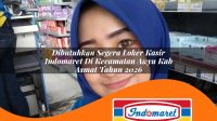 dibutuhkan segera loker kasir indomaret di kecamatan awyu kab asmat tahun 2026 1763000144