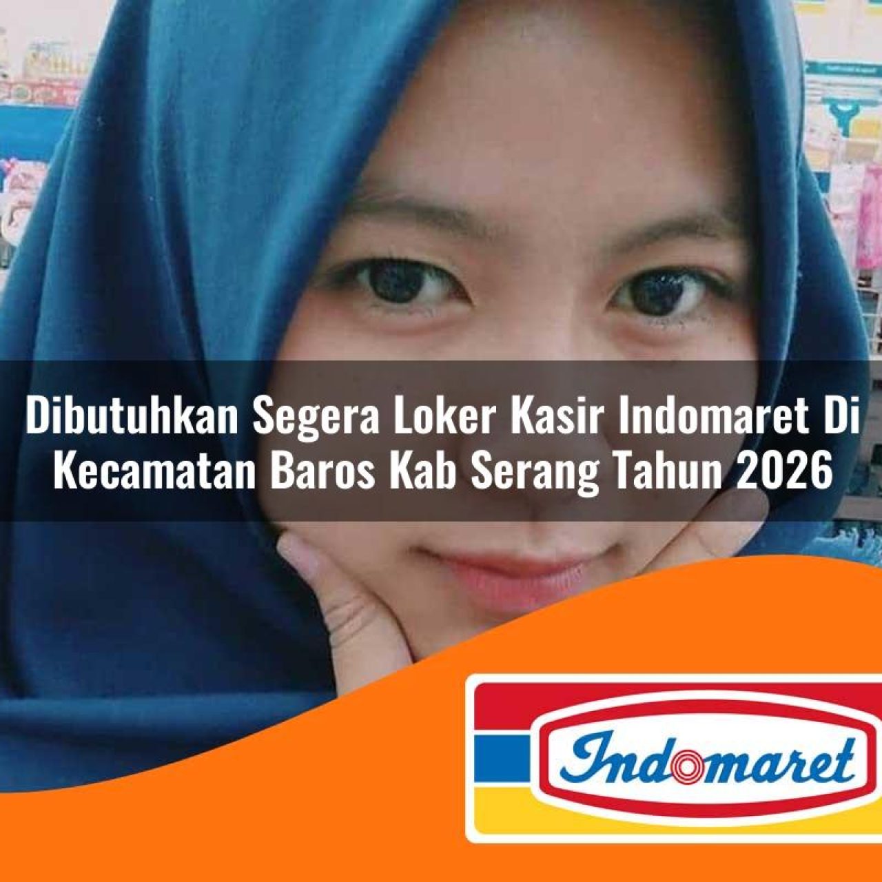 dibutuhkan segera loker kasir indomaret di kecamatan baros kab serang tahun 2026 1763226204
