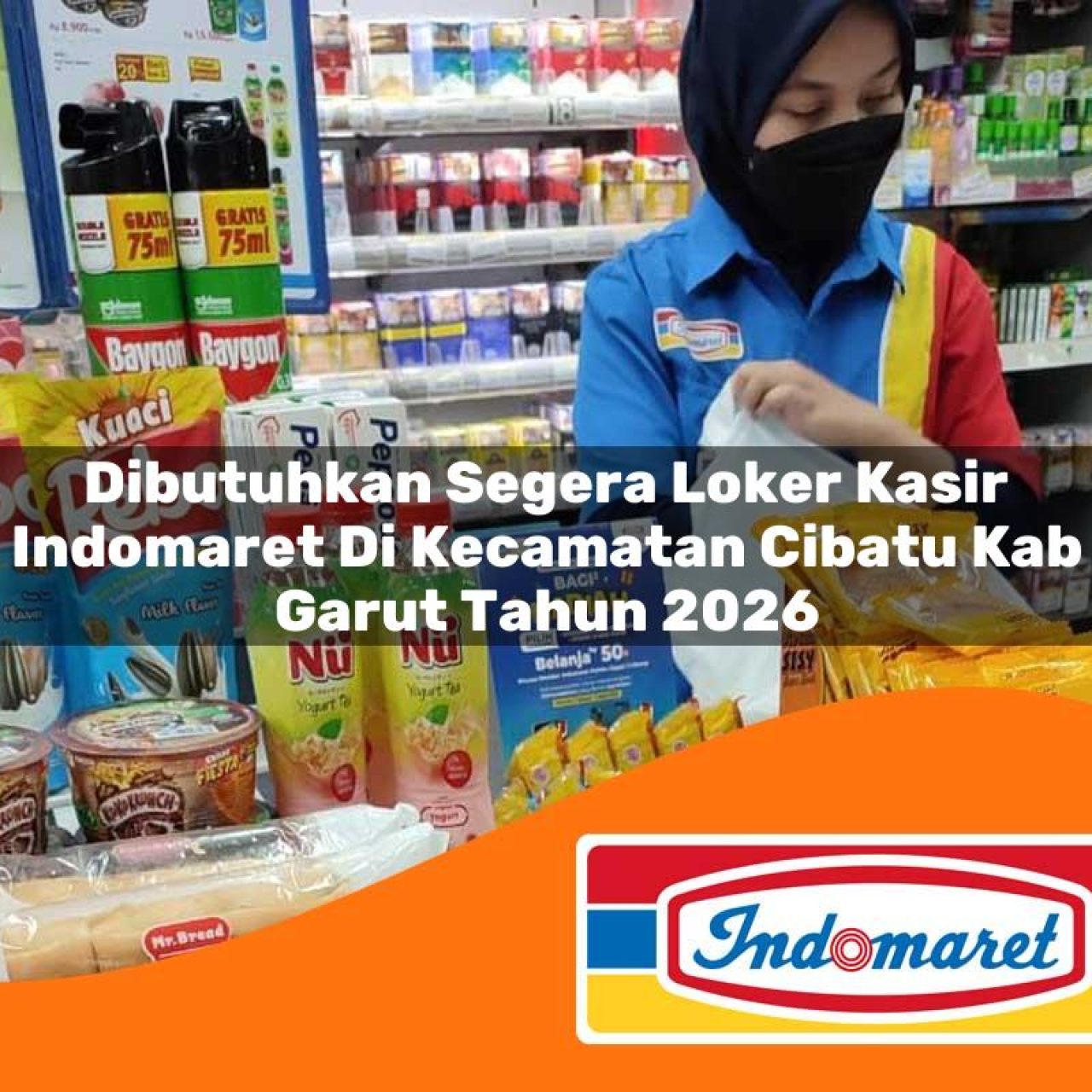 dibutuhkan segera loker kasir indomaret di kecamatan cibatu kab garut tahun 2026 1763210200