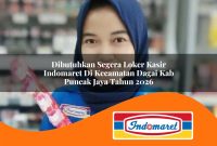 dibutuhkan-segera-loker-kasir-indomaret-di-kecamatan-dagai-kab-puncak-jaya-tahun-2026-1762974304.jpg dibutuhkan segera loker kasir indomaret di kecamatan dagai kab puncak jaya tahun 2026 1762974304
