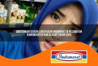 dibutuhkan segera loker kasir indomaret di kecamatan kawunganten kab cilacap tahun 2026 1762991154