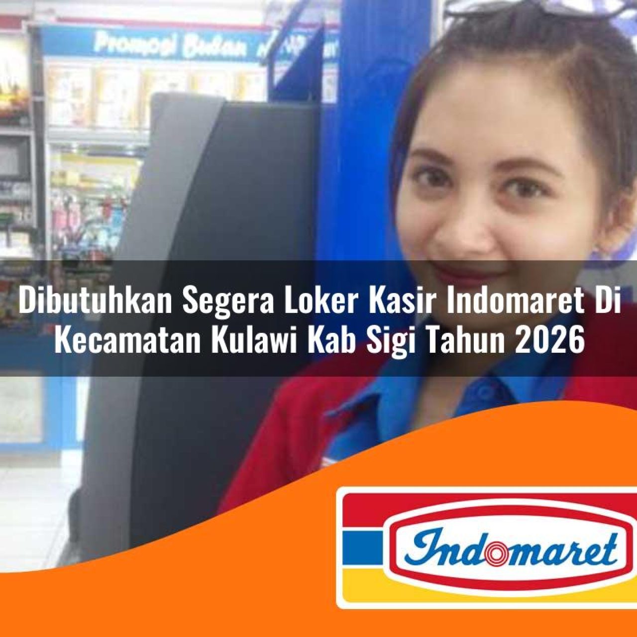 dibutuhkan-segera-loker-kasir-indomaret-di-kecamatan-kulawi-kab-sigi-tahun-2026-1763432609.jpg dibutuhkan segera loker kasir indomaret di kecamatan kulawi kab sigi tahun 2026 1763432609