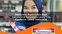 dibutuhkan segera loker kasir indomaret di kecamatan lirung kab kepulauan talaud tahun 2026 1763263708