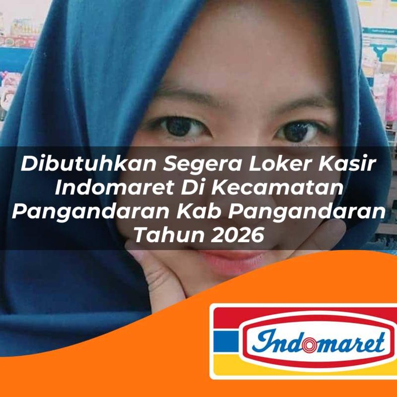 dibutuhkan segera loker kasir indomaret di kecamatan pangandaran kab pangandaran tahun 2026 1763195899