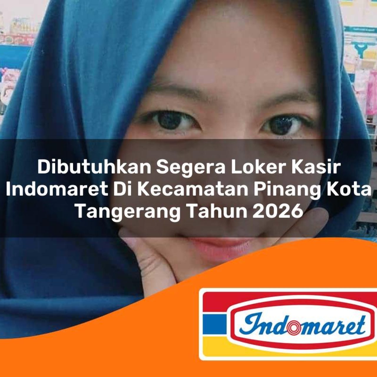 dibutuhkan-segera-loker-kasir-indomaret-di-kecamatan-pinang-kota-tangerang-tahun-2026-1763393670.jpg dibutuhkan segera loker kasir indomaret di kecamatan pinang kota tangerang tahun 2026 1763393670