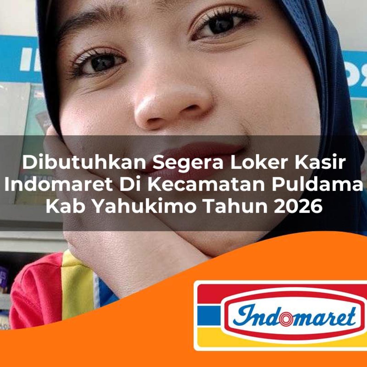 dibutuhkan segera loker kasir indomaret di kecamatan puldama kab yahukimo tahun 2026 1763079324