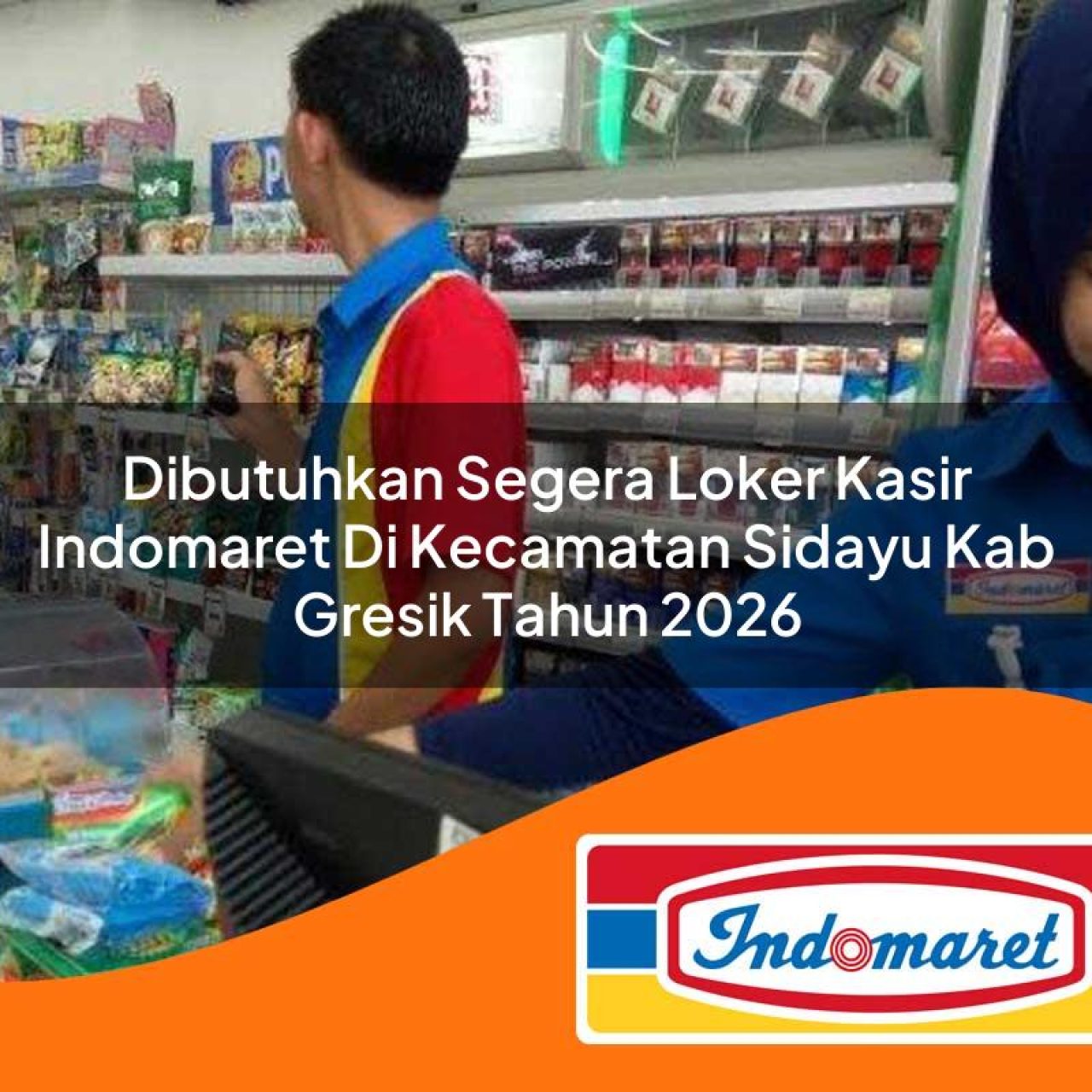 dibutuhkan-segera-loker-kasir-indomaret-di-kecamatan-sidayu-kab-gresik-tahun-2026-1763402182.jpg dibutuhkan segera loker kasir indomaret di kecamatan sidayu kab gresik tahun 2026 1763402182