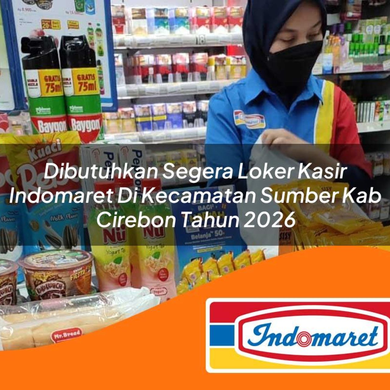 dibutuhkan-segera-loker-kasir-indomaret-di-kecamatan-sumber-kab-cirebon-tahun-2026-1763292466.jpg dibutuhkan segera loker kasir indomaret di kecamatan sumber kab cirebon tahun 2026 1763292466