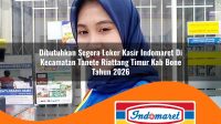 dibutuhkan segera loker kasir indomaret di kecamatan tanete riattang timur kab bone tahun 2026 1763277138