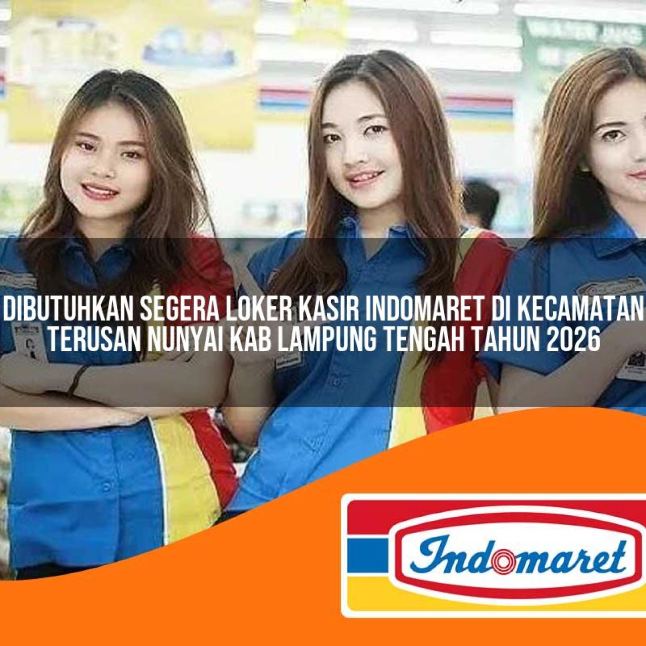 dibutuhkan-segera-loker-kasir-indomaret-di-kecamatan-terusan-nunyai-kab-lampung-tengah-tahun-2026-1763310920.jpg dibutuhkan segera loker kasir indomaret di kecamatan terusan nunyai kab lampung tengah tahun 2026 1763310920