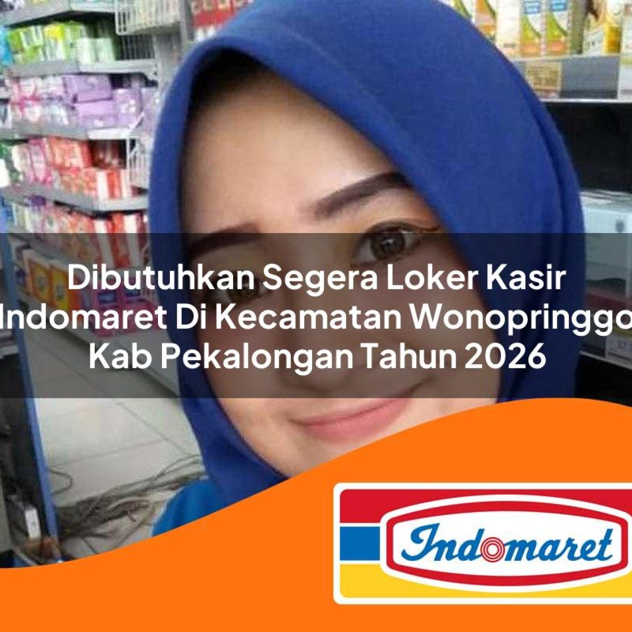 dibutuhkan segera loker kasir indomaret di kecamatan wonopringgo kab pekalongan tahun 2026 1763225077