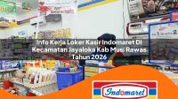 info kerja loker kasir indomaret di kecamatan jayaloka kab musi rawas tahun 2026 1762970544