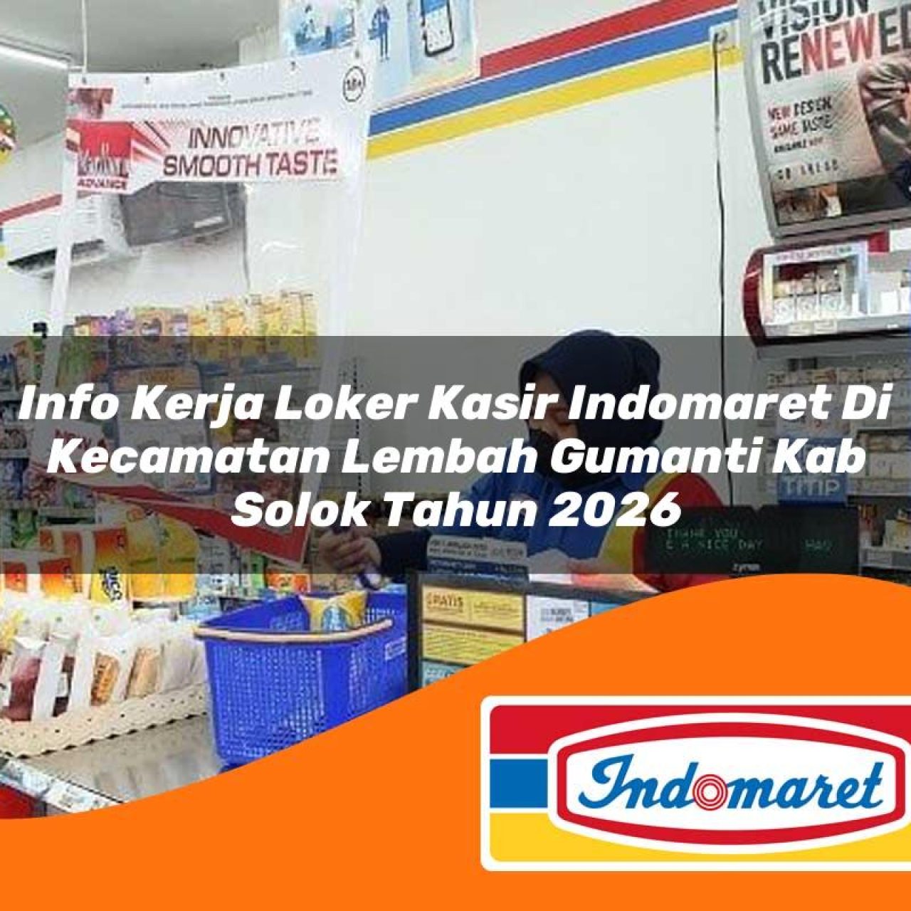 info kerja loker kasir indomaret di kecamatan lembah gumanti kab solok tahun 2026 1763147674