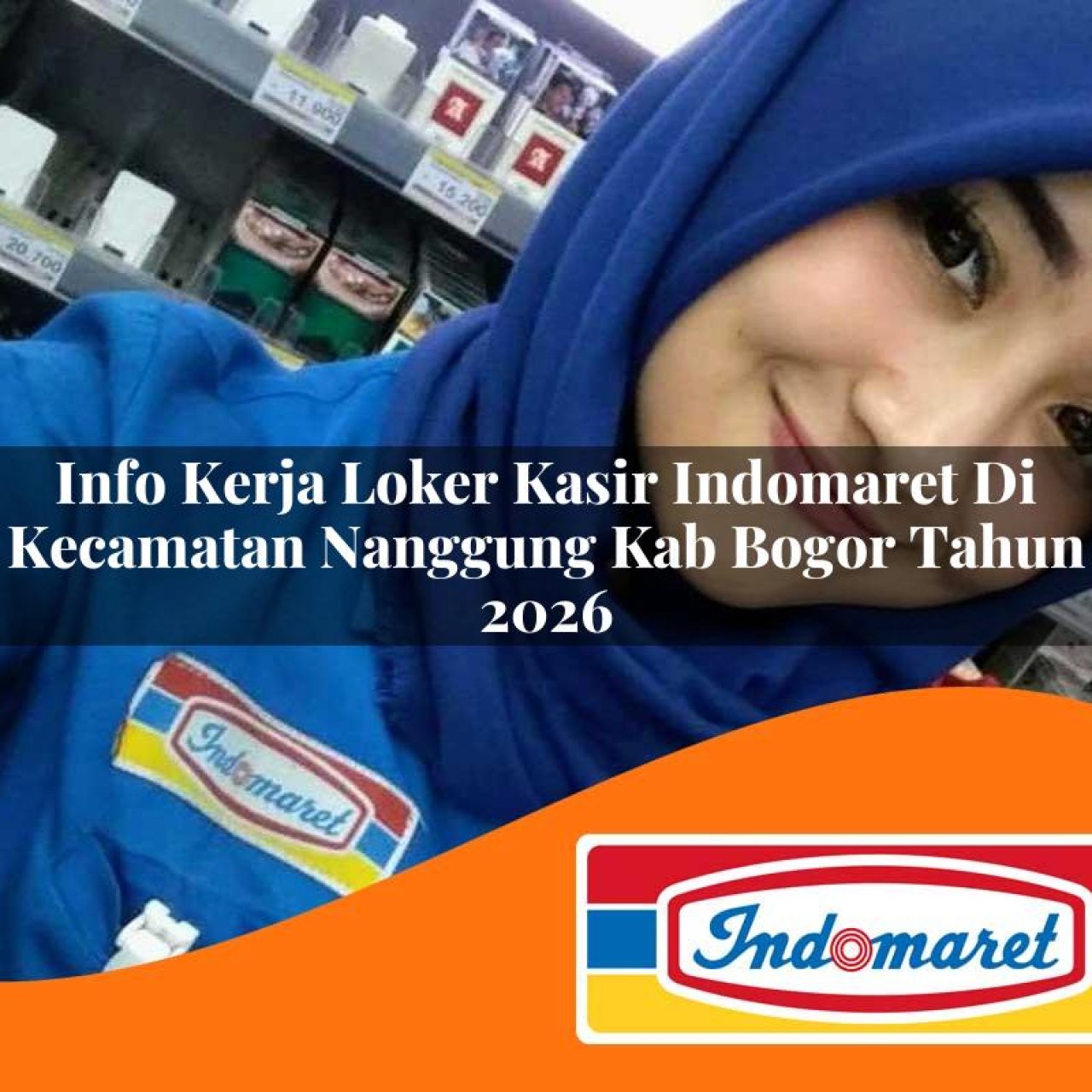 info-kerja-loker-kasir-indomaret-di-kecamatan-nanggung-kab-bogor-tahun-2026-1763405485.jpg info kerja loker kasir indomaret di kecamatan nanggung kab bogor tahun 2026 1763405485