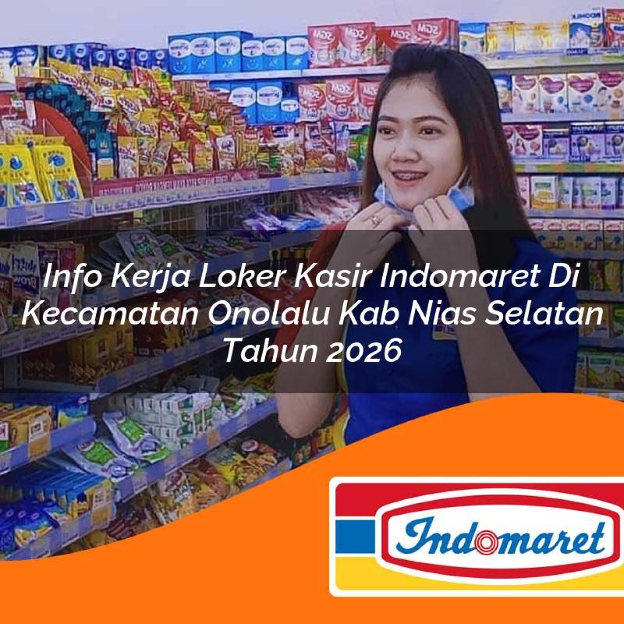 info kerja loker kasir indomaret di kecamatan onolalu kab nias selatan tahun 2026 1763416520
