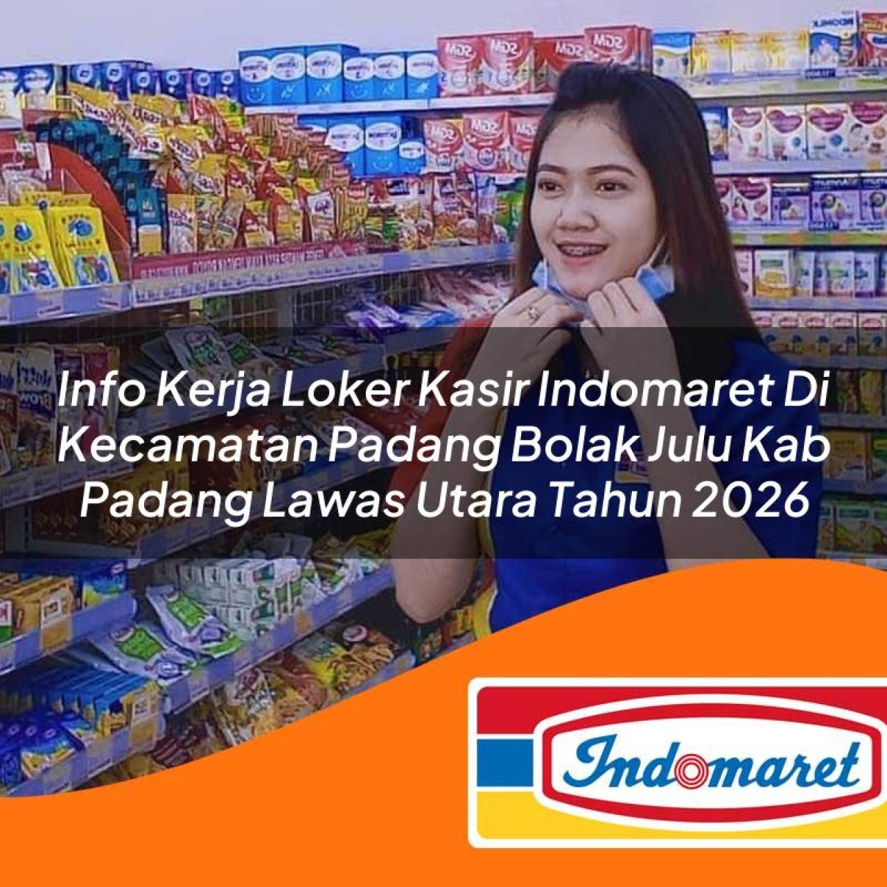 info kerja loker kasir indomaret di kecamatan padang bolak julu kab padang lawas utara tahun 2026 1763152237
