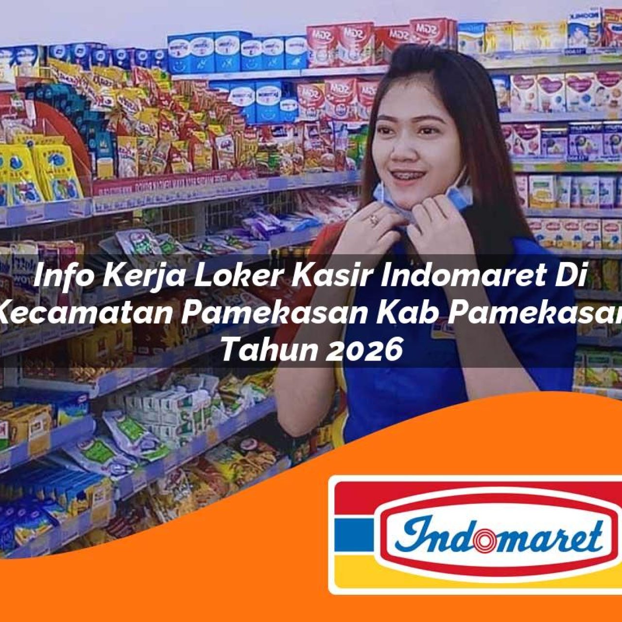info kerja loker kasir indomaret di kecamatan pamekasan kab pamekasan tahun 2026 1763194908