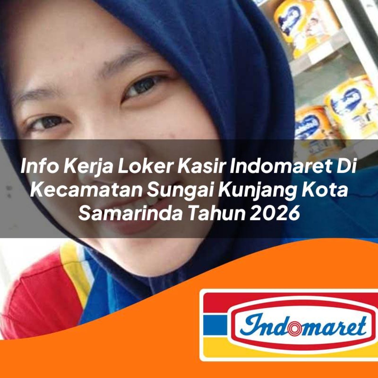 info-kerja-loker-kasir-indomaret-di-kecamatan-sungai-kunjang-kota-samarinda-tahun-2026-1763307981.jpg info kerja loker kasir indomaret di kecamatan sungai kunjang kota samarinda tahun 2026 1763307981