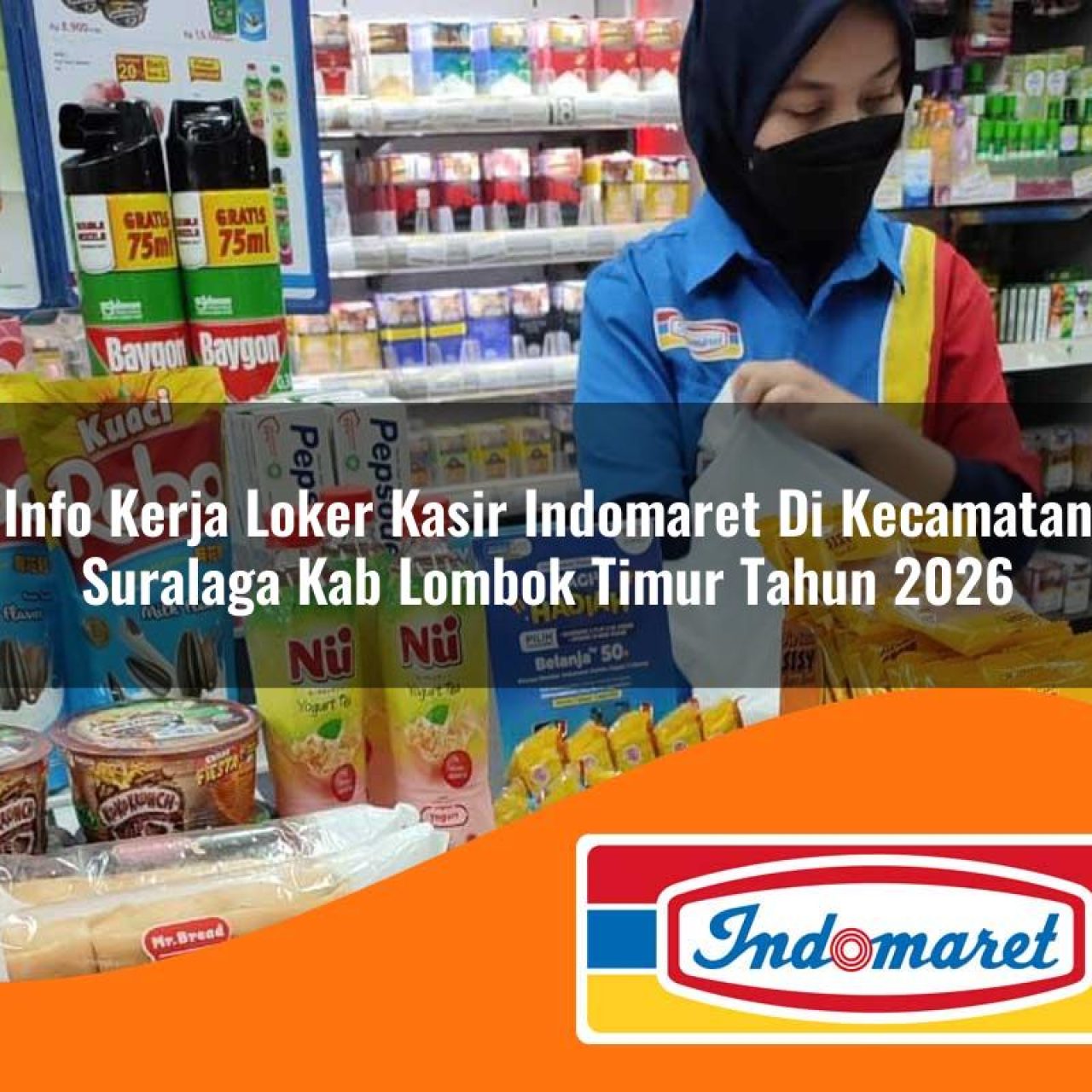 info kerja loker kasir indomaret di kecamatan suralaga kab lombok timur tahun 2026 1763334625