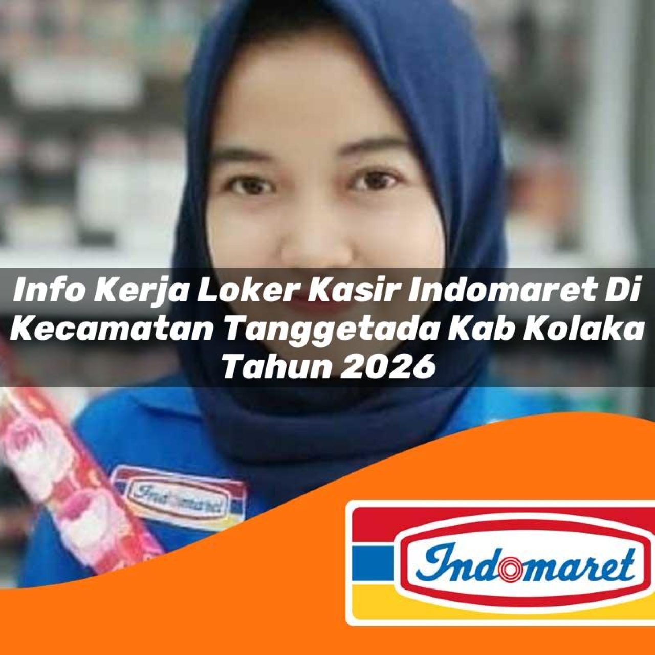 info-kerja-loker-kasir-indomaret-di-kecamatan-tanggetada-kab-kolaka-tahun-2026-1763245352.jpg info kerja loker kasir indomaret di kecamatan tanggetada kab kolaka tahun 2026 1763245352