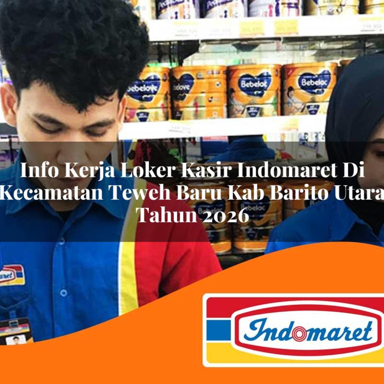 info kerja loker kasir indomaret di kecamatan teweh baru kab barito utara tahun 2026 1763122311