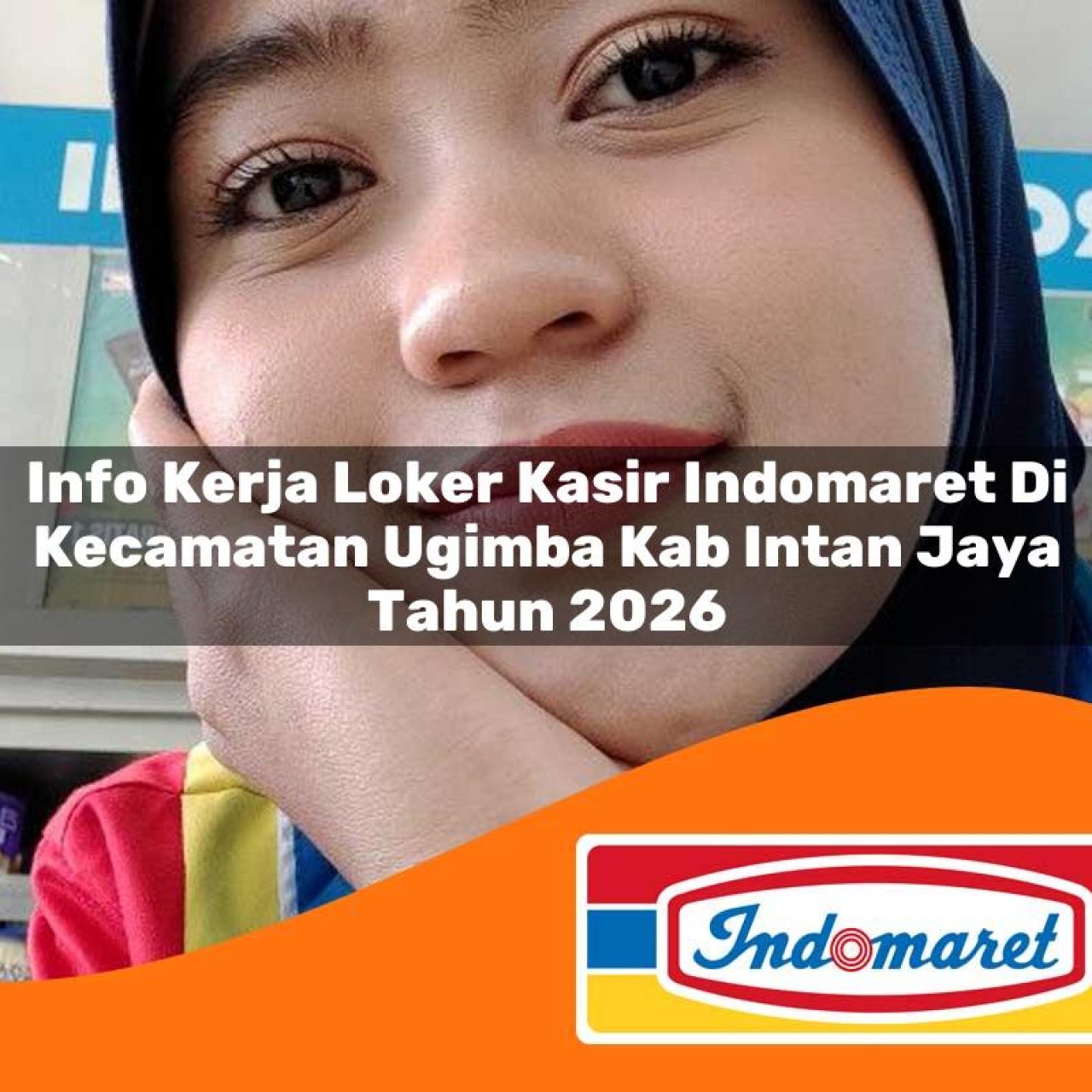 info kerja loker kasir indomaret di kecamatan ugimba kab intan jaya tahun 2026 1763089820
