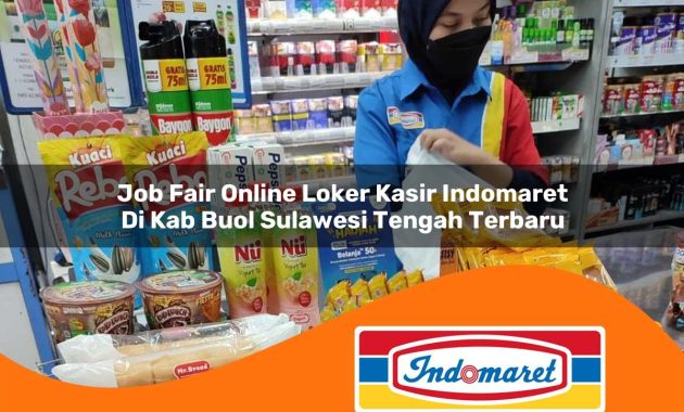 job fair online loker kasir indomaret di kab buol sulawesi tengah terbaru 1762997619