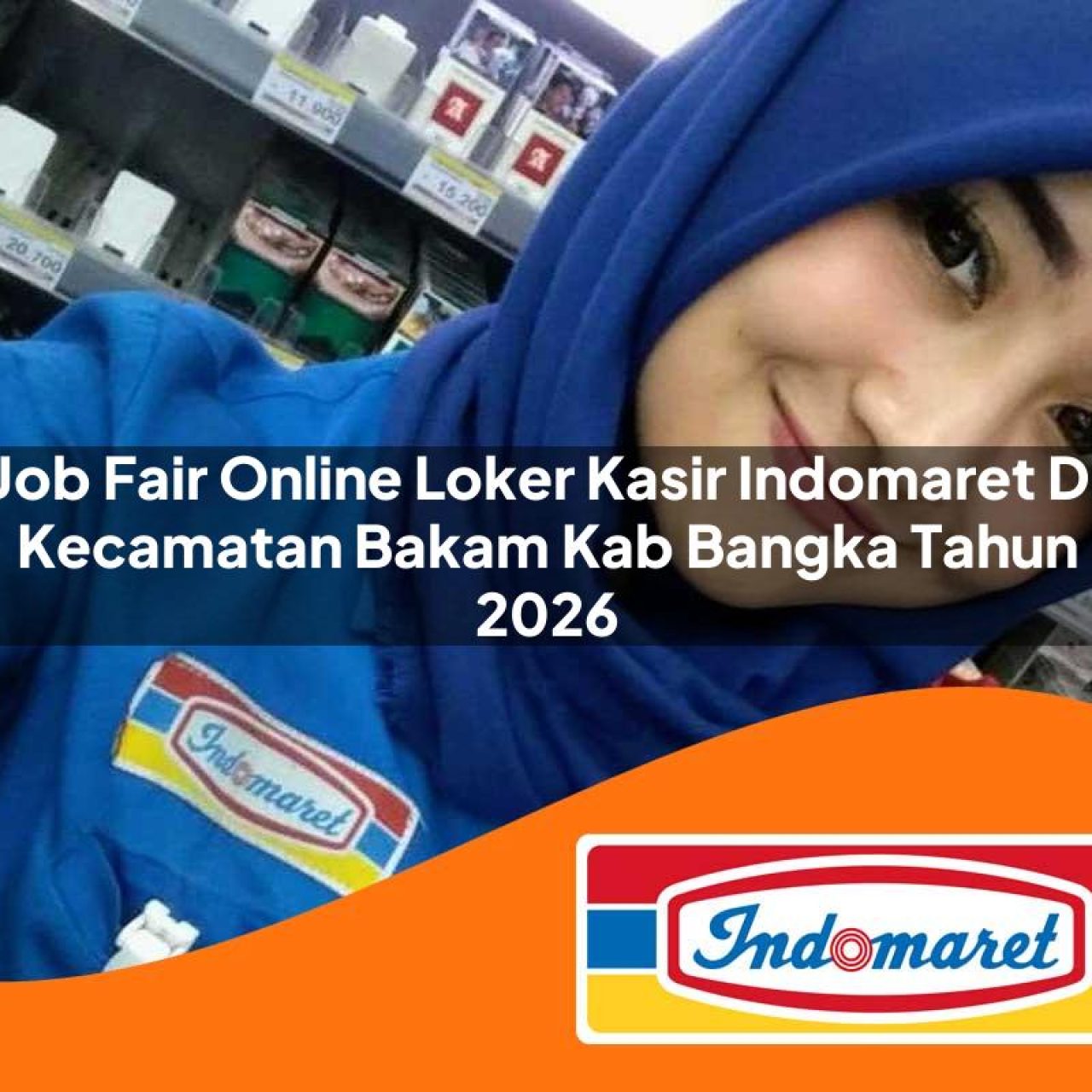 job fair online loker kasir indomaret di kecamatan bakam kab bangka tahun 2026 1763237194