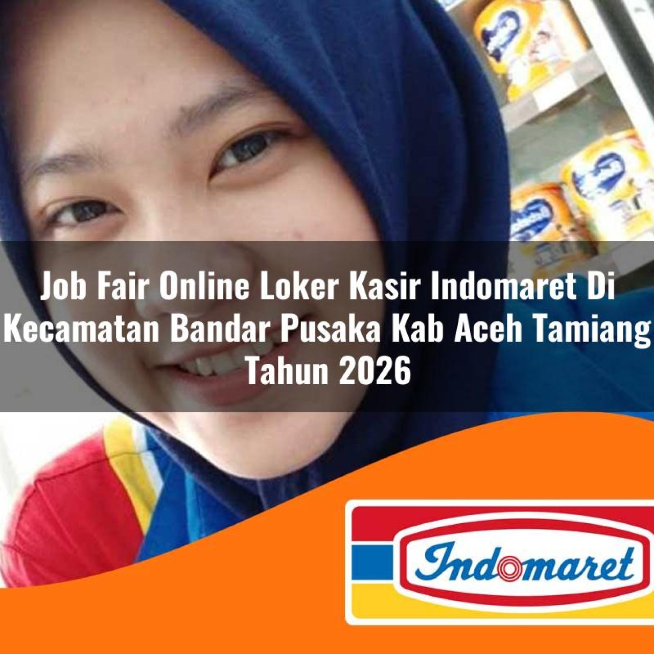 job-fair-online-loker-kasir-indomaret-di-kecamatan-bandar-pusaka-kab-aceh-tamiang-tahun-2026-1763378785.jpg job fair online loker kasir indomaret di kecamatan bandar pusaka kab aceh tamiang tahun 2026 1763378785