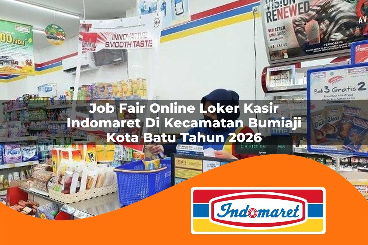 job fair online loker kasir indomaret di kecamatan bumiaji kota batu tahun 2026 1763089580