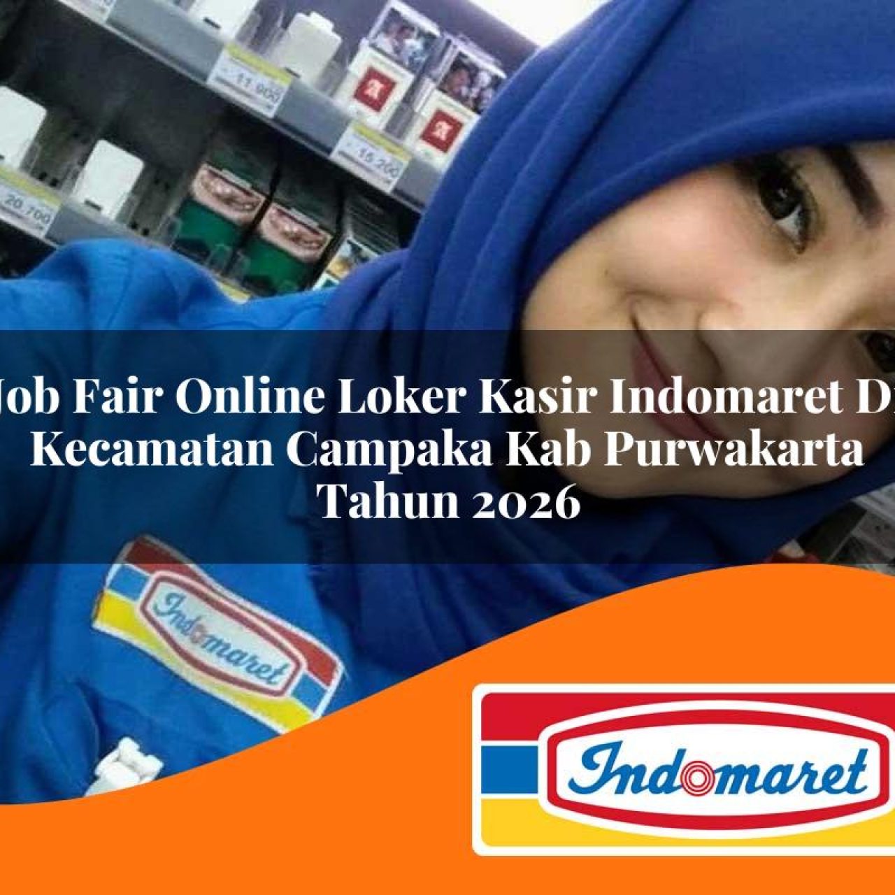 job fair online loker kasir indomaret di kecamatan campaka kab purwakarta tahun 2026 1763137534