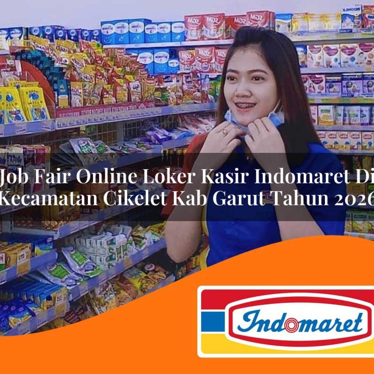 job fair online loker kasir indomaret di kecamatan cikelet kab garut tahun 2026 1763369191