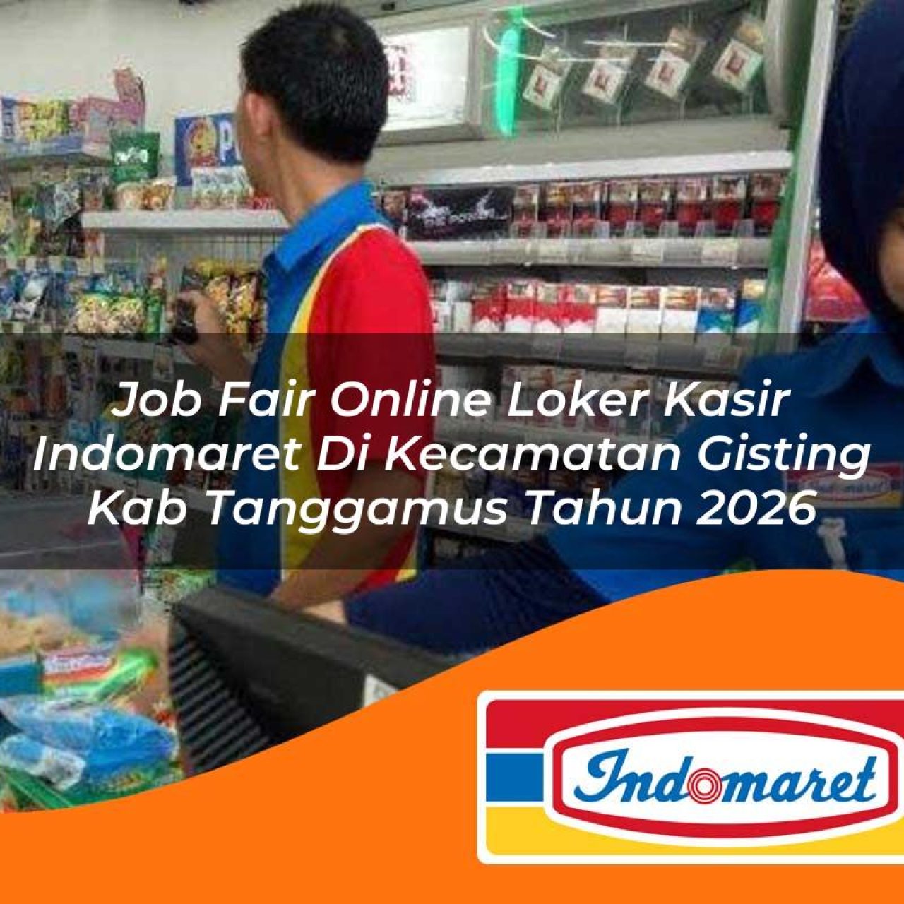 job fair online loker kasir indomaret di kecamatan gisting kab tanggamus tahun 2026 1763208397