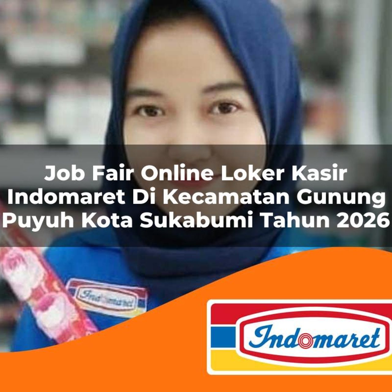 job fair online loker kasir indomaret di kecamatan gunung puyuh kota sukabumi tahun 2026 1763325742