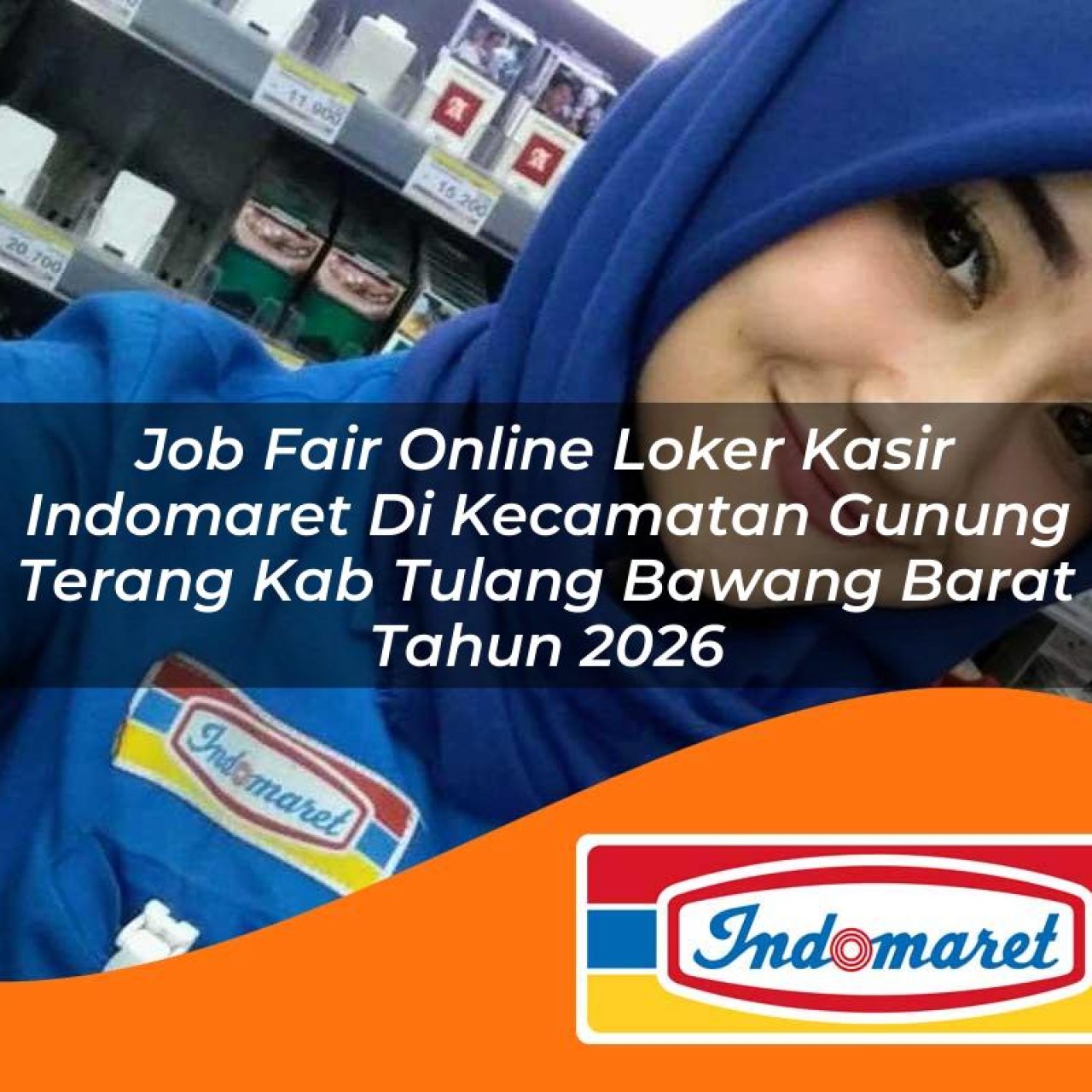 job fair online loker kasir indomaret di kecamatan gunung terang kab tulang bawang barat tahun 2026 1763237551