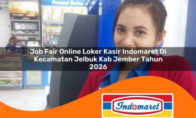 job fair online loker kasir indomaret di kecamatan jelbuk kab jember tahun 2026 1763072246