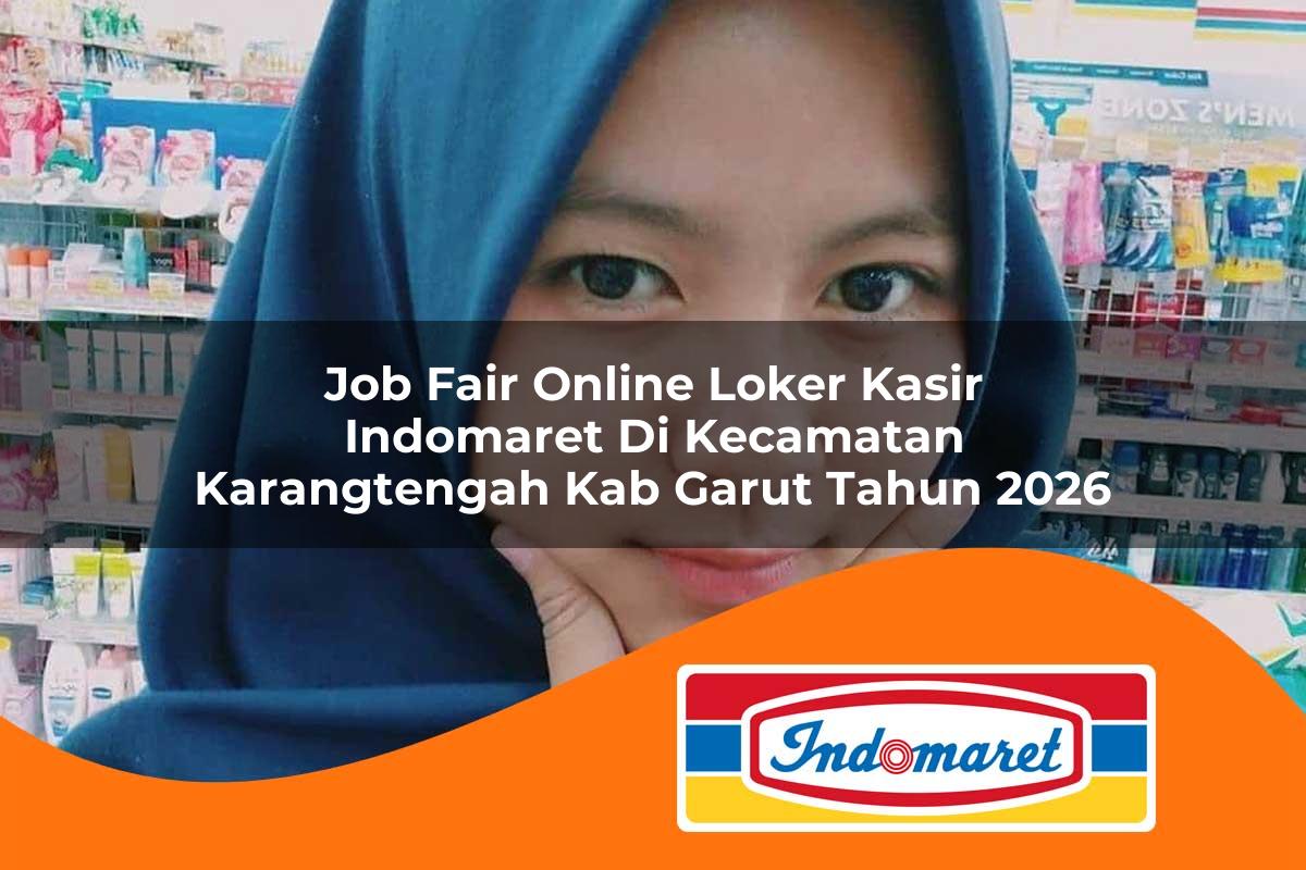 job fair online loker kasir indomaret di kecamatan karangtengah kab garut tahun 2026 1763408030
