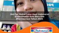 job-fair-online-loker-kasir-indomaret-di-kecamatan-koto-baru-kab-dharmasraya-tahun-2026-1763118022.jpg job fair online loker kasir indomaret di kecamatan koto baru kab dharmasraya tahun 2026 1763118022