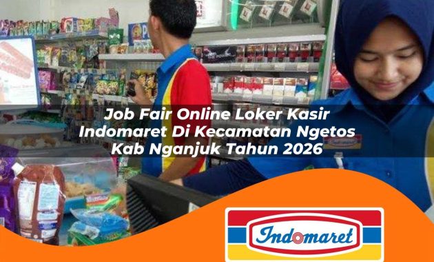 job fair online loker kasir indomaret di kecamatan ngetos kab nganjuk tahun 2026 1763023684