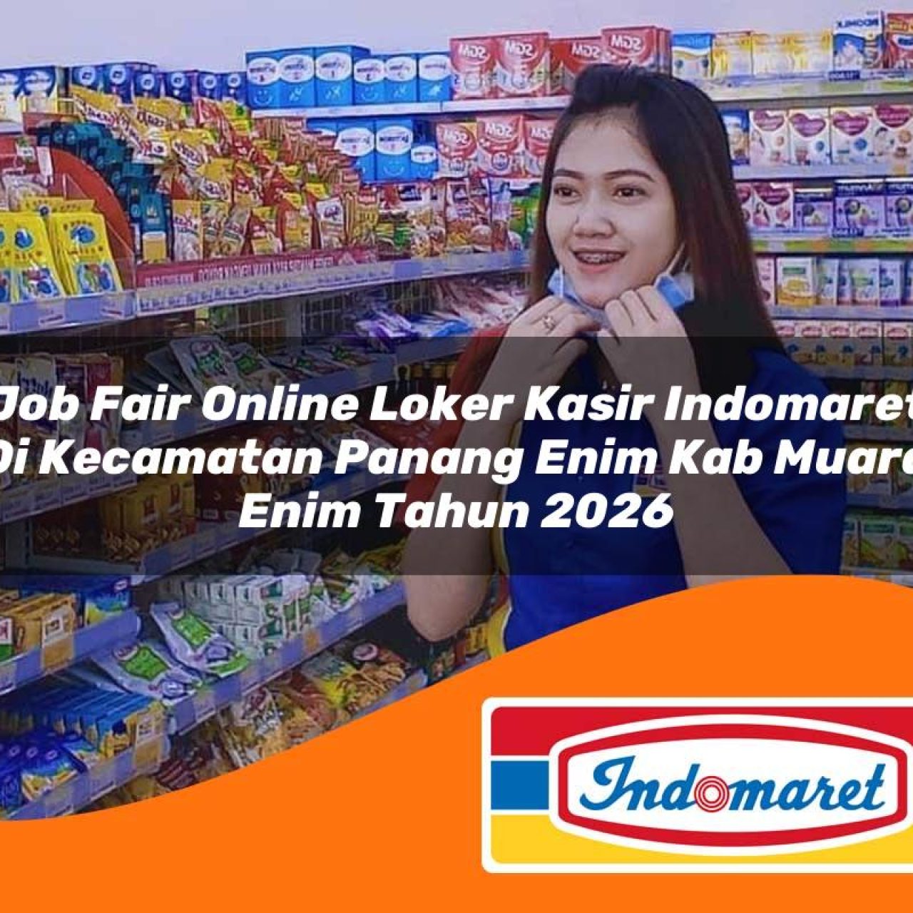 job fair online loker kasir indomaret di kecamatan panang enim kab muara enim tahun 2026 1763420618