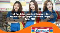 job fair online loker kasir indomaret di kecamatan praya tengah kab lombok tengah tahun 2026 1763154260